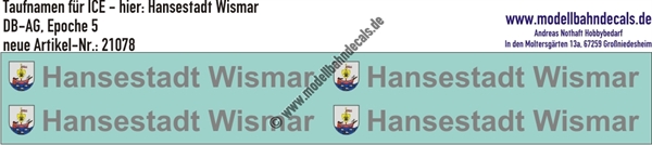 "Nass-Schiebebilder: Taufnamen für ICE ""Hansestadt Wismar"", DB-AG, Epoche 5. Artikel-Nummer: 21078"