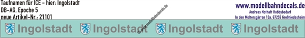 "Nass-Schiebebilder: Taufnamen für ICE ""Ingolstadt"", DB-AG, Epoche 5. Artikel-Nummer: 21101"