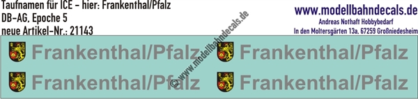 "Nass-Schiebebilder: Taufnamen für ICE ""Frankenthal/Pfalz"", DB-AG, Epoche 5. Artikel-Nummer: 21143"