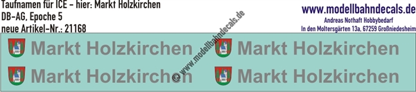 "Nass-Schiebebilder: Taufnamen für ICE ""Markt Holzkirchen"", DB-AG, Epoche 5. Artikel-Nummer: 21168"