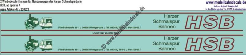 Nass-Schiebebilder: Harzer Schmalspurbahn (HSB): 2 Werbeanschriften für Neubauwagen der HSB (Harzer Schmalspurbahn), ab Epoche 4, Entwurf: Tröger-2m, Art. 250023.