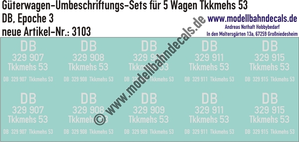 "Nass-Schiebebilder: 5x2 Umbeschriftungs-Sets für Güterwagen Gattung Tkkmehs 53, DB, Epoche 3. Artikel-Nummer: 3103"