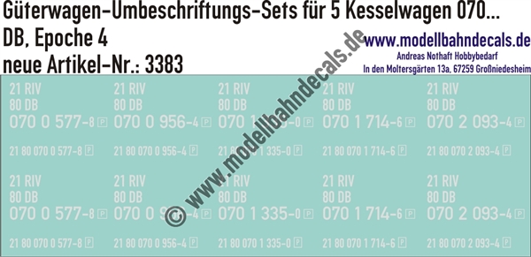 "Nass-Schiebebilder: 5x2 Umbeschriftungs-Sets für Kesselwagen 070 ..., DB, Epoche 4. Artikel-Nummer: 3383"