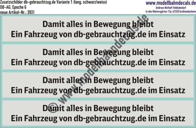 Nass-Schiebebilder: Zusatzschilder "Damit alles in Bewegung bleibt. Ein Fahrzeug von db-gebrauchtzug.de im Einsatz", Variante A Schwarz/weiß, lange Schilder, DB-AG, Epoche 6, Artikel-Nr. 3931
