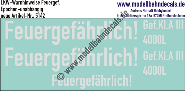 "Nass-Schiebebilder: Tankwagenbeschriftung ""Feuergefährlich"" 4000 Liter, Weiss. Artikel-Nummer: 5142"