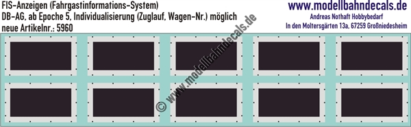 "Nass-Schiebebilder: FIS-Tafeln (ohne Text), Fahrgastinformationssystem, individualisierung (Zuglauf) ist möglich, auch versch. Wagennummern. Artikel-Nummer: 5960"