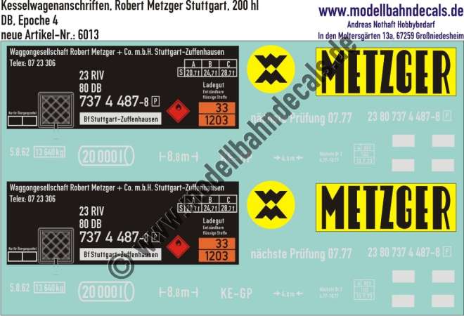 Nass-Schiebebilder: Komplettbeschriftung Kesselwagen 200 hl, DB/Robert Metzger Stuttgart, Epoche 4. Artikel-Nummer: 6013