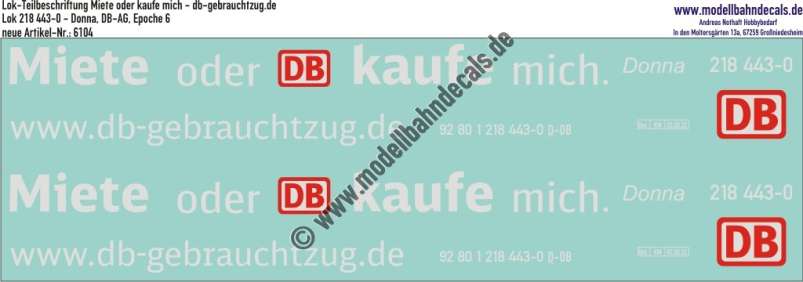 Nass-Schiebebilder: Lok-Komplettbeschriftung Miete oder Kaufe mich - DB Lok 218 443-0 - Taufname Donna, Epoche 6. Artikel-Nummer: 6104