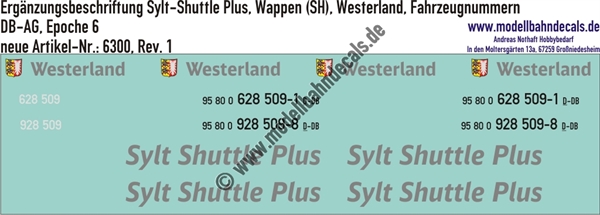 "Nass-Schiebebilder: Zusatzbeschriftung Sylt-Shuttle Plus, Wappen (SH), Westerland, zugehörige Fahrzeugnummern, DB-AG, Epoche 6. Artikel-Nummer: 6300"