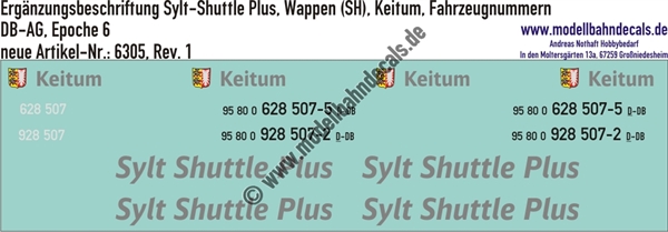"Nass-Schiebebilder: Zusatzbeschriftung Sylt-Shuttle Plus, Wappen (SH), Keitum, zugehörige Fahrzeugnummern, DB-AG, Epoche 6. Artikel-Nummer: 6305"