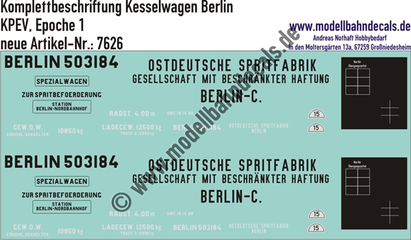 "Nass-Schiebebilder: Güterwagen-Komplettbeschriftung Kesselwagen, Spritwagen, Berlin Ostdeutsche Spritfabrik, KPEV, Epoche 1. Artikel-Nummer: 7626"