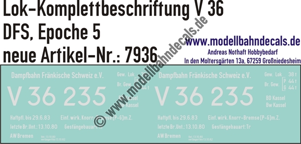 "Nass-Schiebebilder: Lok-Komplettbeschriftung V 36, DFS (Dampfbahn Fränkische Schweiz), Epoche 5. Artikel-Nummer: 7936"