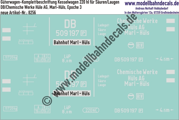 "Nass-Schiebebilder: Güterwagen-Komplettbeschriftung Kesselwagen 220 hl, DB/Chemische Werke Hüle AG, Marl-Hüls, Epoche 3. Artikel-Nummer: 8256"