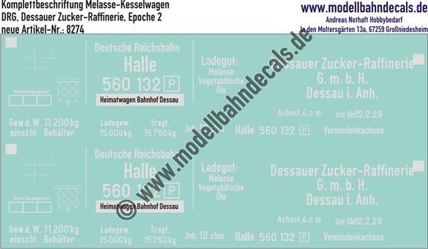 "Nass-Schiebebilder: Güterwagen-Komplettbeschriftung Melasse-Kesselwagen, Dessauer Zucker-Raffinerie, DRG, Epoche 2. Artikel-Nummer: 8274"