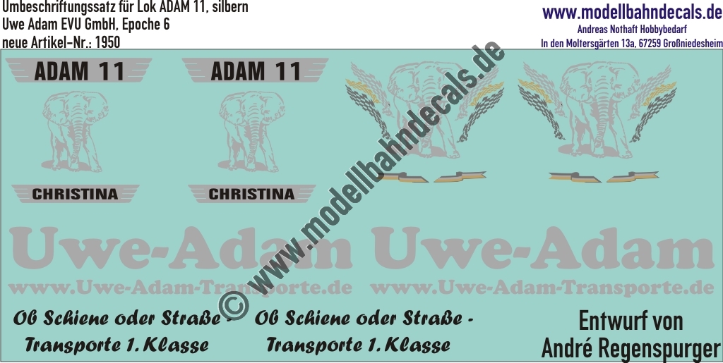 "Nass-Schiebebilder: Umbeschriftungssatz für Lok ADAM 11 (Christina), Silbern, Uwe Adam EVU GmbH, Epoche 6. Artikel-Nummer: 1950"
