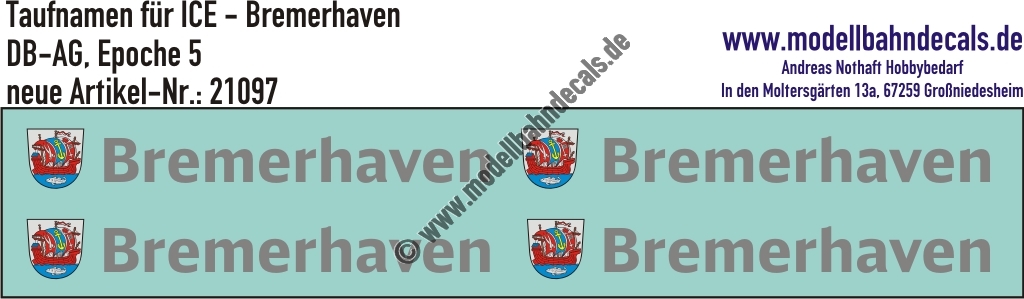 "Nass-Schiebebilder: Taufnamen für ICE ""Bremerhaven"", DB-AG, Epoche 5. Artikel-Nummer: 21097"
