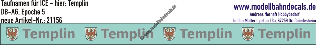 "Nass-Schiebebilder: Taufnamen für ICE ""Templin"", DB-AG, Epoche 5. Artikel-Nummer: 21156"