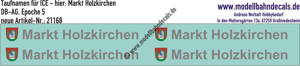 "Nass-Schiebebilder: Taufnamen für ICE ""Markt Holzkirchen"", DB-AG, Epoche 5. Artikel-Nummer: 21168"