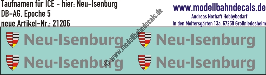 "Nass-Schiebebilder: Taufnamen für ICE ""Neu-Isenburg"", DB-AG, Epoche 5. Artikel-Nummer: 21206"