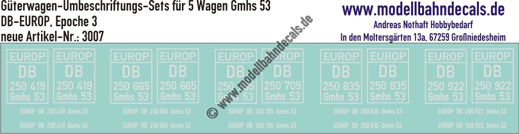 "Nass-Schiebebilder: 5x2 Umbeschriftungs-Sets für Güterwagen Gattung Gmhs 53, DB-EUROP, Epoche 3. Artikel-Nummer: 3007"
