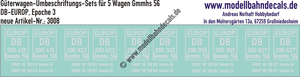 "Nass-Schiebebilder: 5x2 Umbeschriftungs-Sets für Güterwagen Gattung Gmmhs 56, DB-EUROP, Epoche 3. Artikel-Nummer: 3008"