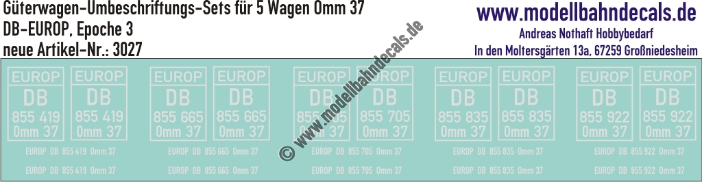 "Nass-Schiebebilder: 5x2 Umbeschriftungs-Sets für Güterwagen Gattung Omm 37, DB-EUROP, Epoche 3. Artikel-Nummer: 3027"