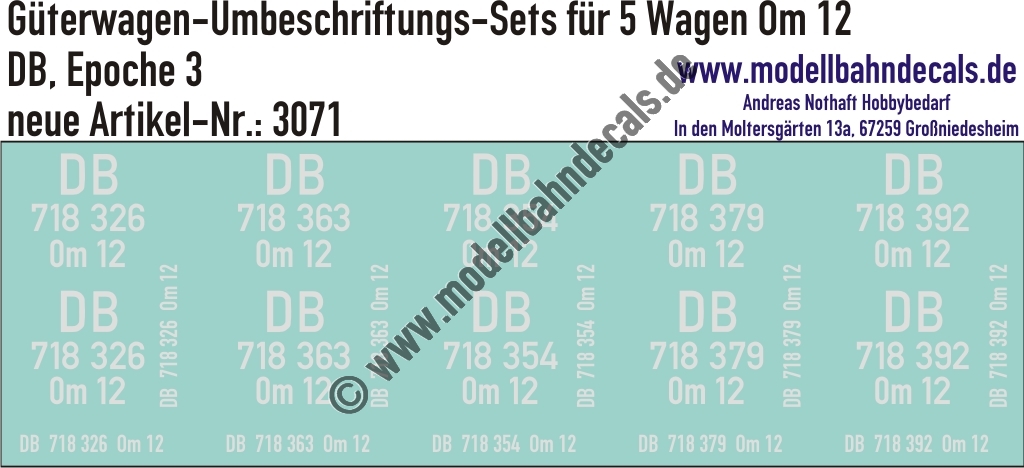 "Nass-Schiebebilder: 5x2 Umbeschriftungs-Sets für Güterwagen Gattung Om 12, DB, Epoche 3. Artikel-Nummer: 3071"