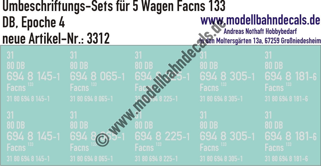 "Nass-Schiebebilder: 5x2 Umbeschriftungs-Sets für Güterwagen Gattung Facns 133, DB, Epoche 4. Artikel-Nummer: 3312"