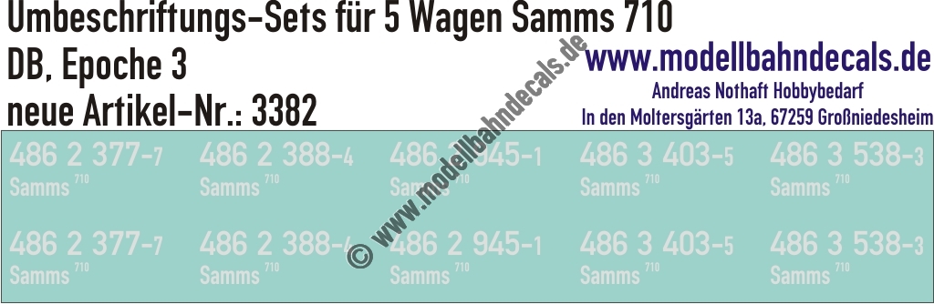 "Nass-Schiebebilder: 5x2 Umbeschriftungs-Sets für Güterwagen Gattung Samms 710, DB, Epoche 4. Artikel-Nummer: 3382"