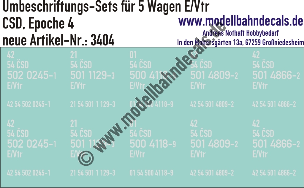 "Nass-Schiebebilder: 5x2 Umbeschriftungs-Sets für Güterwagen Gattung E/Vtrm CSD, Epoche 4. Artikel-Nummer: 3404"