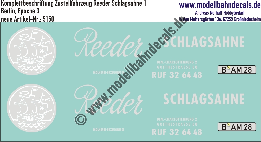 "Nass-Schiebebilder: Komplettbeschriftung für ein Zustellfahrzeug Reeder Schlagsahne, Variante 1, Berlin, Epoche 3. Artikel-Nummer: 5150"