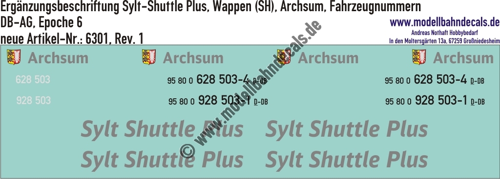 "Nass-Schiebebilder: Zusatzbeschriftung Sylt-Shuttle Plus, Wappen (SH), Archsum, zugehörige Fahrzeugnummern, DB-AG, Epoche 6. Artikel-Nummer: 6301"
