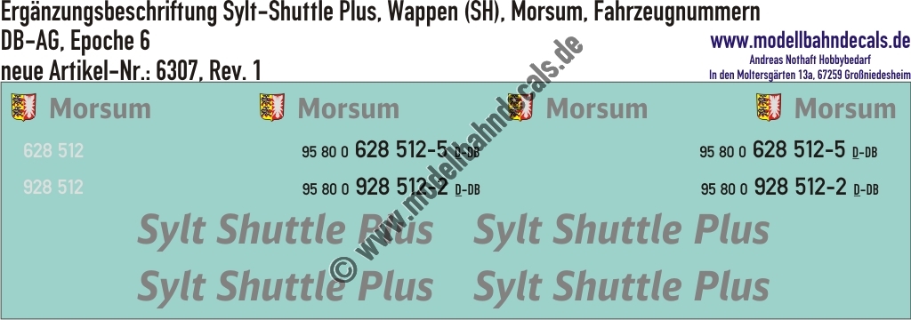 "Nass-Schiebebilder: Zusatzbeschriftung Sylt-Shuttle Plus, Wappen (SH), Morsum, zugehörige Fahrzeugnummern, DB-AG, Epoche 6. Artikel-Nummer: 6307"
