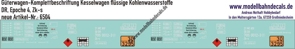 "Nass-Schiebebilder: Güterwagen-Komplettbeschriftung Kesselwagen Zk-s, Ladegut flüssige Kohlenwasserstoffe, DR, Epoche 4. Artikel-Nummer: 6504"