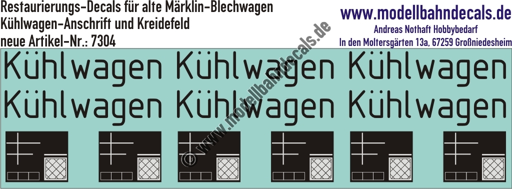 "Nass-Schiebebilder: Restaurierungs-Decals Beschriftungen für alte Blechwagen (Kühlwagen) von Märklin, Kühlwagen-Schriftzug und Kreidefeld (Weiss). Artikel-Nummer: 7304"