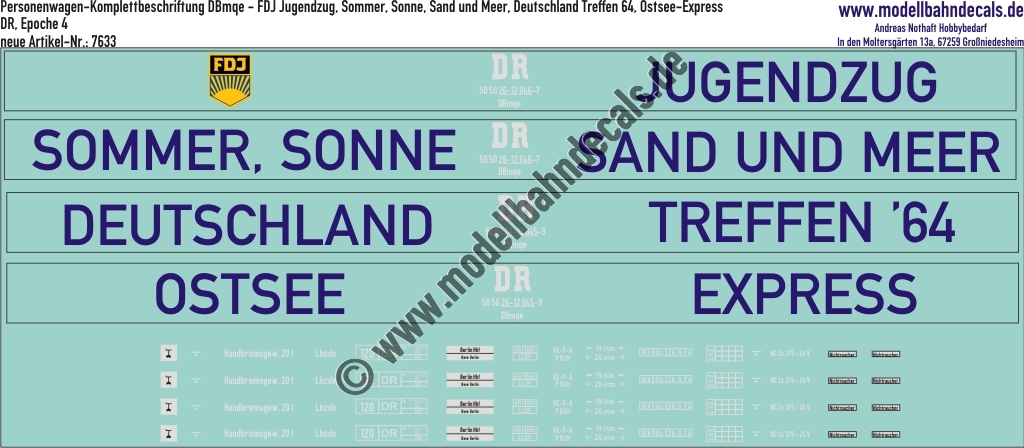 "Nass-Schiebebilder: Personenwagen-Komplettbeschriftung DBmqe - FDJ Jugendzug, Sommer, Sonne, Sand und Meer, Deutschland Treffen 64, Ostsee-Express, DR. Epoche 4 für 2 Wagen. Artikel-Nummer: 7633"