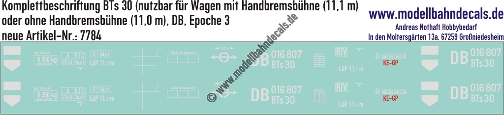 "Nass-Schiebebilder: Güterwagen-Komplettbeschriftung BTs 30, DB, Epoche 3; für Wagen ohne Handbremsbühne (11,0 m) und mit Handbremsbühne (11,1 m).. Artikel-Nummer: 7784"