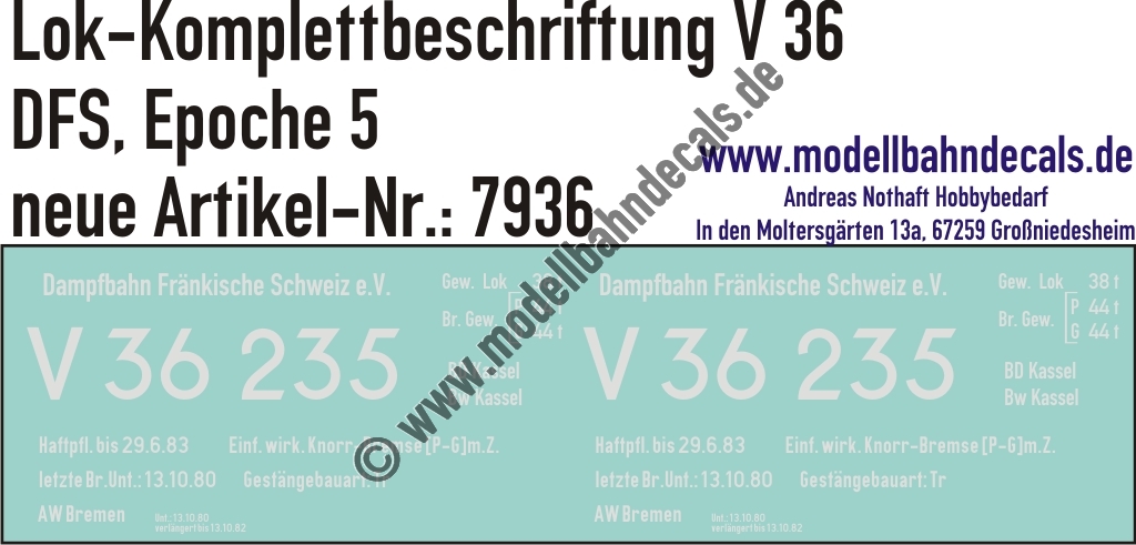 "Nass-Schiebebilder: Lok-Komplettbeschriftung V 36, DFS (Dampfbahn Fränkische Schweiz), Epoche 5. Artikel-Nummer: 7936"