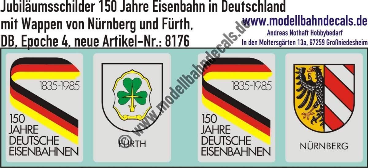 Nass-Schiebebilder: Jubiläumsschilder für Loks 150 Jahre Eisenbahn in Deutschland inkl. Wappen von Nürnberg und Fürth. Artikel-Nummer: 8176