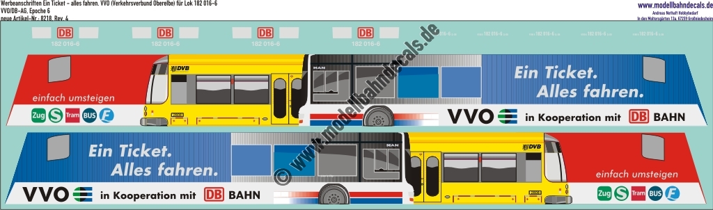 "Nass-Schiebebilder: Werbebeschriftung + Loknummern für die Lok 182 016-6 mit Vollwerbung VVO Verkehrsverbund Oberelbe, Ein Ticket - alles fahren, VVO/DB-AG, Epoche 6. Artikel-Nummer: 8218"