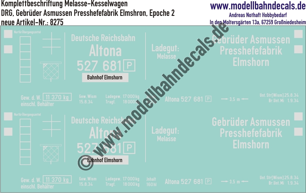 "Nass-Schiebebilder: Güterwagen-Komplettbeschriftung Melasse-Kesselwagen, Gebrüder Asmussen Presshefewerk Elmshorn, DRG, Epoche 2. Artikel-Nummer: 8275"
