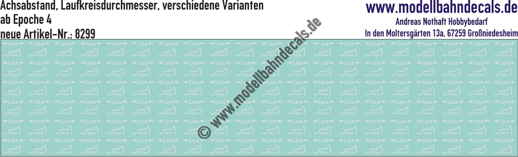 "Nass-Schiebebilder: Achsabstände in Drehgestellen und Laufkreisdurchmesser, verschiedene Varianten, ab Epoche 4. Artikel-Nummer: 8299"