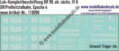 Nass-Schiebebilder: Lok-Komplettbeschriftung BR 99 (sächs. IV K), DR/Preßnitztalbahn, Epoche 4. Artikel-Nummer: 110090