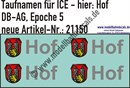 "Nass-Schiebebilder: Taufnamen für ICE ""Hof"", DB-AG, Epoche 5. Artikel-Nummer: 21150"