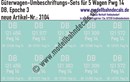 "Nass-Schiebebilder: 5x2 Umbeschriftungs-Sets für Güterzugbegleitwagen Gattung Pwg 14, DB, Epoche 3. Artikel-Nummer: 3104"
