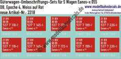 Nass-Schiebebilder: 5x2 Umbeschriftungs-Sets für Güterwagen Gattung Eanos-x 055, DB, Epoche 4, weiß auf Rot. Artikel-Nummer: 3318