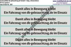 Nass-Schiebebilder: Zusatzschilder "Damit alles in Bewegung bleibt. Ein Fahrzeug von db-gebrauchtzug.de im Einsatz", Variante A Schwarz/weiß, lange Schilder, DB-AG, Epoche 6, Artikel-Nr. 3931